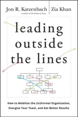 Книга "Leading Outside the Lines. How to Mobilize the Informal Organization, Energize Your Team, and Get Better Results" – 