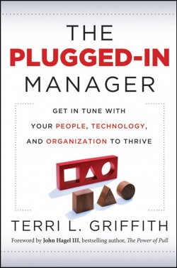 Книга "The Plugged-In Manager. Get in Tune with Your People, Technology, and Organization to Thrive" – 