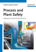 Process and Plant Safety. Applying Computational Fluid Dynamics ()