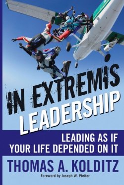 Книга "In Extremis Leadership. Leading As If Your Life Depended On It" – 