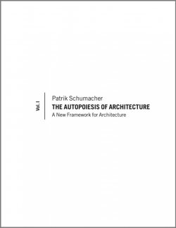 Книга "The Autopoiesis of Architecture. A New Framework for Architecture" – 