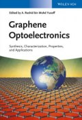 Graphene Optoelectronics. Synthesis, Characterization, Properties, and Applications ()
