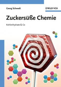 Книга "Zuckersüße Chemie. Kohlenhydrate and Co" – 
