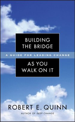 Книга "Building the Bridge As You Walk On It. A Guide for Leading Change" – 