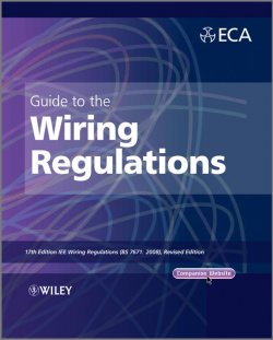 Книга "Guide to the IET Wiring Regulations. IET Wiring Regulations (BS 7671:2008 incorporating Amendment No 1:2011)" – 