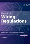 Guide to the IET Wiring Regulations. IET Wiring Regulations (BS 7671:2008 incorporating Amendment No 1:2011) ()