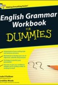 English Grammar Workbook For Dummies ()