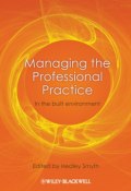 Managing the Professional Practice. In the Built Environment ()