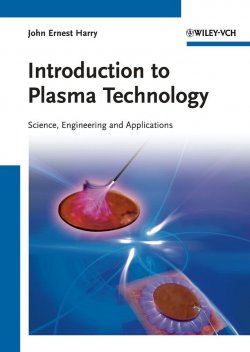 Книга "Introduction to Plasma Technology. Science, Engineering, and Applications" – 
