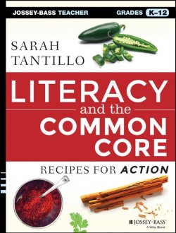 Книга "Literacy and the Common Core. Recipes for Action" – 