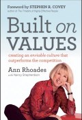 Built on Values. Creating an Enviable Culture that Outperforms the Competition ()