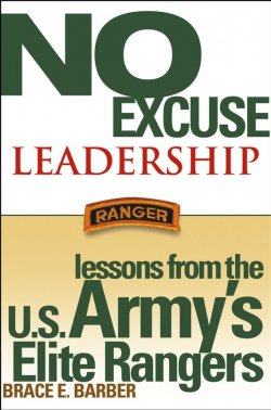 Книга "No Excuse Leadership. Lessons from the U.S. Armys Elite Rangers" – 