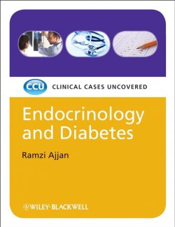 Книга "Endocrinology and Diabetes, eTextbook. Clinical Cases Uncovered" – 