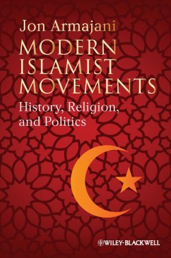 Книга "Modern Islamist Movements. History, Religion, and Politics" – 