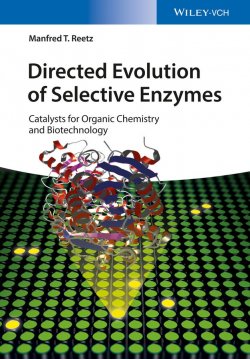 Книга "Directed Evolution of Selective Enzymes. Catalysts for Organic Chemistry and Biotechnology" – 
