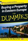 Buying a Property in Eastern Europe For Dummies ()