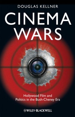 Книга "Cinema Wars. Hollywood Film and Politics in the Bush-Cheney Era" – Douglas Amanda M.