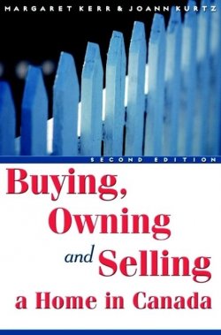 Книга "Buying, Owning and Selling a Home in Canada" – 
