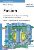 Fusion. An Introduction to the Physics and Technology of Magnetic Confinement Fusion ()