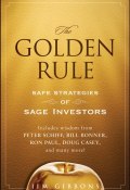 The Golden Rule. Safe Strategies of Sage Investors ()