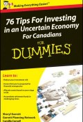 76 Tips For Investing in an Uncertain Economy For Canadians For Dummies ()