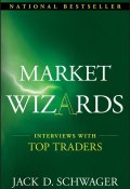 Market Wizards: Interviews with Top Traders ()