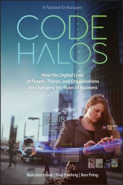 Книга "Code Halos. How the Digital Lives of People, Things, and Organizations are Changing the Rules of Business" – 