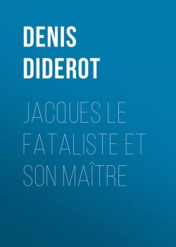 Книга "Jacques le fataliste et son maître" – Дени Дидро