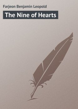 Книга "The Nine of Hearts" – Benjamin Farjeon