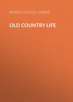 Книга "Old Country Life" – Sabine Baring-Gould