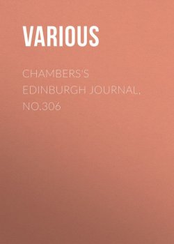 Книга "Chambers's Edinburgh Journal, No.306" – Various