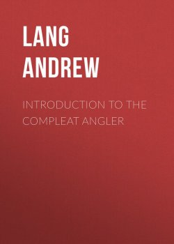 Книга "Introduction to the Compleat Angler" – Andrew Lang