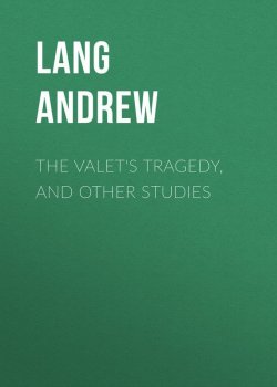 Книга "The Valet's Tragedy, and Other Studies" – Andrew Lang