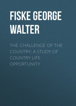 Книга "The Challenge of the Country: A Study of Country Life Opportunity" – George Fiske