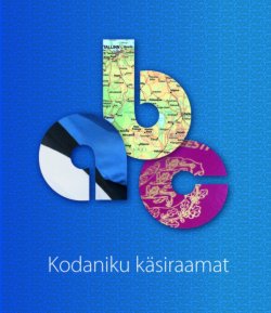 Книга "Kodaniku käsiraamat" – Mart Jagomägi, Silver Pramann, Juhan Saharov, Veronika Varep, 2013