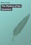 The Mystery of the Sycamore (Carolyn Wells)