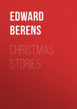 Книга "Christmas Stories" – Edward Berens