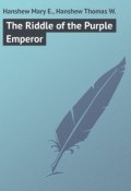 The Riddle of the Purple Emperor (Thomas Hanshew, Mary Hanshew)
