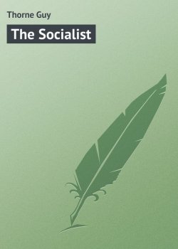 Книга "The Socialist" – Guy Thorne