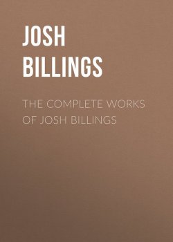 Книга "The Complete Works of Josh Billings" – Josh Billings