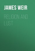 Religion and Lust (James Weir)