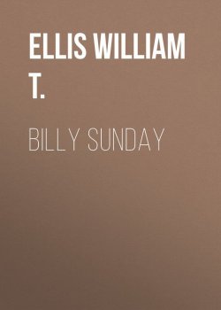 Книга "Billy Sunday" – William Ellis