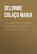 Galleria dos Vice-reis e Governadores da India Portugueza (José Delorme Colaço)