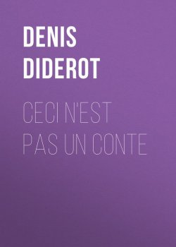 Книга "Ceci n'est pas un conte" – Дени Дидро