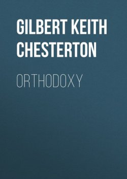 Книга "Orthodoxy" – Гилберт Кит Честертон, Gilbert Keith Chesterton