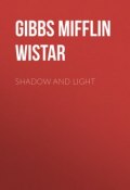 Shadow and Light (Mifflin Gibbs)