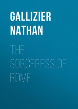 Книга "The Sorceress of Rome" – Nathan Gallizier