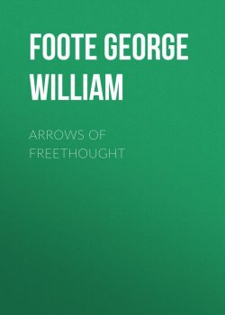 Книга "Arrows of Freethought" – George Foote