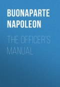 The Officer's Manual (Buonaparte Napoleon)