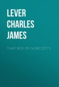 That Boy Of Norcott's (Charles Lever)